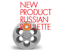 New product Russian roulette